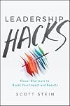 Leadership Hacks: Clever Shortcuts to Boost Your Impact and Results