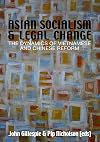 Asian Socialism and Legal Change: The dynamics of Vietnamese and Chinese Reform