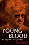Young Blood: The Story of the Family Murders