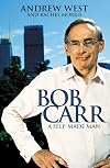 Bob Carr: a Self-Made Man