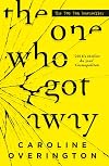 The One Who Got Away