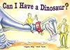 Can I Have a Dinosaur (Letters to Dad, Volume 1)