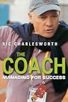 The Coach: Managing for Success