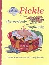 Pickle the perfectly awful pig