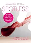 Spotless: Room-by-Room Solutions to Domestic Disasters