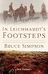 In Leichhardt's footsteps : an investigation into one of Australia's most enduring mysteries