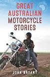 Great Australian Motorcycle Stories