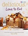Delicious : love to eat : around the world in 120 simply delicious recipes