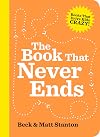 The Book That Never Ends (Books That Drive Kids Crazy, Book 5)