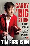 Carry a Big Stick: A funny, fearless life of friendship, laughter and MS