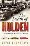 The death of Holden : the end of an Australian dream