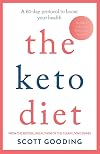 The Keto Diet: A 60-day protocol to boost your health
