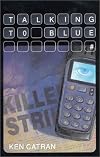 Talking to Blue (Lothian YA Fiction)