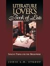 Literature Lover's Book Of Lists : Serious Trivia for the Bibliophile