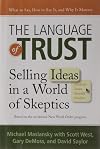 The Language of Trust: Selling Ideas in a World of Skeptics