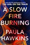 A Slow Fire Burning