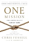One Mission: How Leaders Build a Team of Teams