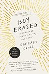 Boy Erased: A Memoir of Identity, Faith, and Family