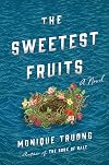 The Sweetest Fruits: A Novel