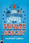The Not So Boring Letters of Private Nobody