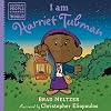 I am Harriet Tubman (Ordinary People Change the World)