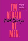I'm Afraid of Men