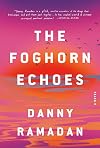 The Foghorn Echoes