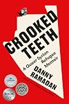 Crooked Teeth: A Queer Syrian Refugee Memoir