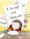 I Do Not Like Yolanda