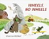 Wheels, No Wheels