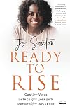 Ready to Rise: Own Your Voice, Gather Your Community, Step into Your Influence