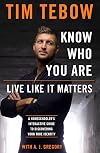 Know Who You Are. Live Like It Matters.: A Homeschooler's Interactive Guide to Discovering Your True Identity