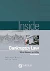 Inside Bankruptcy Law: What Matters & Why 2nd Edition (Inside (Wolters Kluwer))
