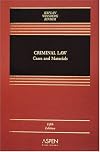 Criminal Law: Cases and Materials