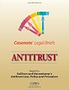 Antitrust: Keyed to Sullivan & Hovenkamp (Casenote Legal Briefs)