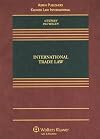 International Trade Law (Casebook Series)