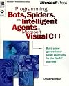 Programming Bots, Spiders, and Intelligent Agents in Microsoft Visual C++