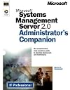 Microsoft Systems Management Server 2.0 Administrator's Companion (It-Administrators Companion)