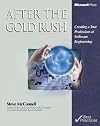 After the Gold Rush: Creating a True Profession of Software Engineering