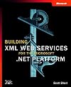 Building XML Web Services for the Microsoft .NET Platform
