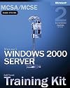 Microsoft Windows 2000 Core Requirements, Exam 70-215: Microsoft Windows 2000 Server
