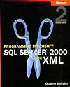 Programming Microsoft SQL Server 2000 with XML, Second Edition