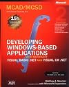MCAD/MCSD Self-Paced Training Kit: Developing Windows-Based Applications with Microsoft Visual Basic.NET and Microsoft Visual C#.NET, Second Edition