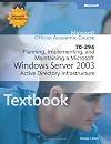 Planning, Implementing, and Maintaining a Microsoft Windows Server 2003 Active Directory I