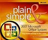 2007 Microsoft Office System Plain & Simple