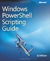 Windows PowerShell(TM) Scripting Guide
