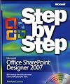 Microsoft Office SharePoint Designer 2007 Step by Step
