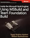 Inside the Microsoft Build Engine: Using MSBuild and Team Foundation Build