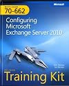 MCTS Self-Paced Training Kit (Exam 70-662): Configuring Microsoft Exchange Server 2010 (Pro - Certification)