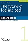 The Future of Looking Back (Microsoft Research)